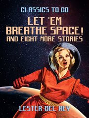 Let 'em breathe space! and eight more stories cover image