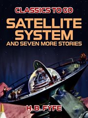 Satellite system and seven more stories cover image