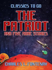 The patriot and five more stories cover image