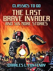 The last brave invader and six more stories cover image