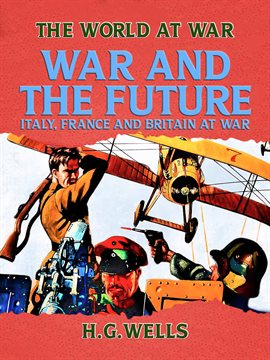 Cover image for War and the Future: Italy, France and Britain at War