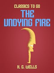 The undying fire : a contemporary novel cover image