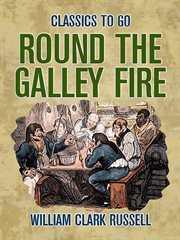 Round the galley fire cover image