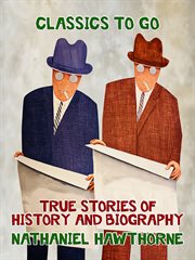True stories of history and biography cover image