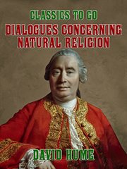 Dialogues concerning natural religion ; : and, the natural history of religion cover image