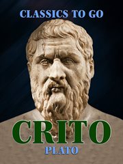 Crito : a Socratic dialogue cover image