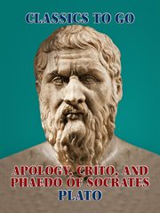 Apology, crito, and phaedo of socrates cover image