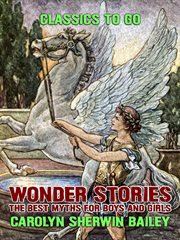 Wonder stories: the best myths for boys and girls cover image