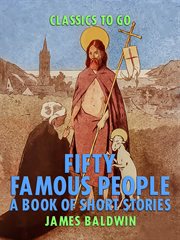 Fifty famous people: a book of short stories cover image