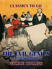 The evil genius. A domestic story cover image