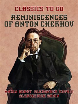 Imagen de portada para Reminiscences of Anton Chekhov
