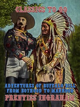 Cover image for Adventures of Buffalo Bill From Boyhood to Manhood
