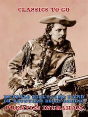 Buffalo bill's girl pard, or, dauntless dell's daring cover image
