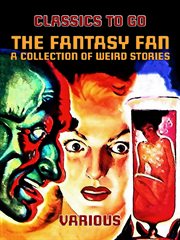 The fantasy fan a collection of weird stories cover image