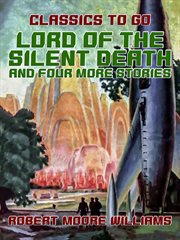 Lord of the silent death and four more stories cover image