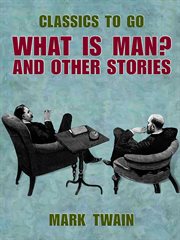 What is man? and other stories cover image