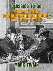 The man that corrupted Hadleyburg and other stories cover image