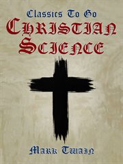 Christian Science : with notes containing corrections to date cover image