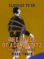 The loves of alonzo fitz and other stories cover image