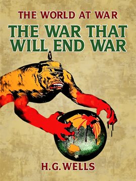 Cover image for The War That Will End War
