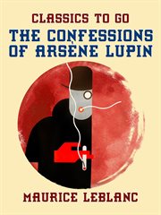 The confessions of Arsène Lupin cover image