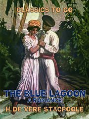 The blue lagoon : a romance cover image