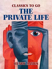 The private life : Lord Beaupré, the visits cover image
