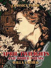 April twilights and other poems cover image