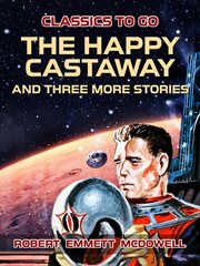 The happy castaway and three more stories cover image