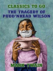 The tragedy of Pudd'nhead Wilson cover image
