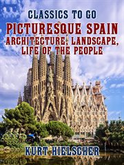 Picturesque spain architecture, landscape, life of the people cover image