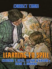 Learning to spell : a manual for teachers using the Aldine speller cover image