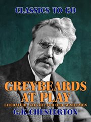 Greybeards at play: literature and art for old gentlemen cover image