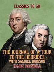 The journal of a tour to the Hebrides with Samuel Johnson cover image