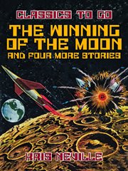 The winning of the moon and four more stories cover image
