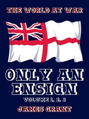 Only an ensign volume 1, 2, 3 cover image