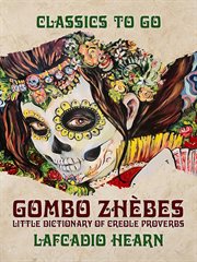 "gombo zhèbes" little dictionary of creole proverbs cover image