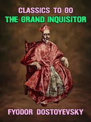 The grand inquisitor : a graphic novel based on the story from Fyodor Dostoyevsky's The brothers Karamazov cover image