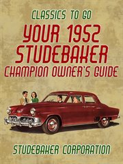 Your 1952 studebaker champion owner's guide cover image