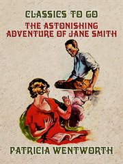 The astonishing adventure of Jane Smith cover image
