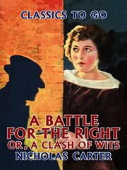 A battle for the right, or, a clash of wits cover image