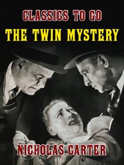 The twin mystery : or, The face in the shadow cover image