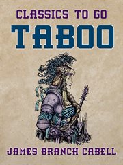 Taboo; : a legend retold from the Dirghic of Sævius Nicanor, with prolegomena, notes, and a preliminary memoir cover image