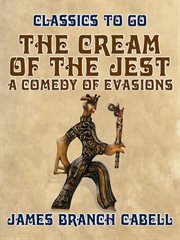 The cream of the jest, a comedy of evasions cover image