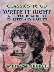 Write it right, a little blacklist of literary faults cover image