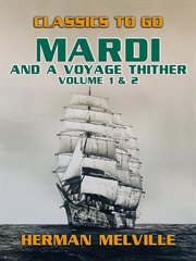 Mardi and a voyage thither volume 1 & 2 cover image