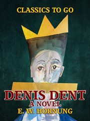 Denis dent a novel cover image
