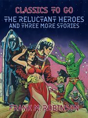 The reluctant heroes and three more stories cover image