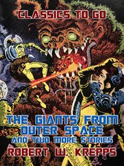 The giants from outer space and two more stories cover image