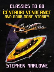 Centauri vengeance and four more stories cover image